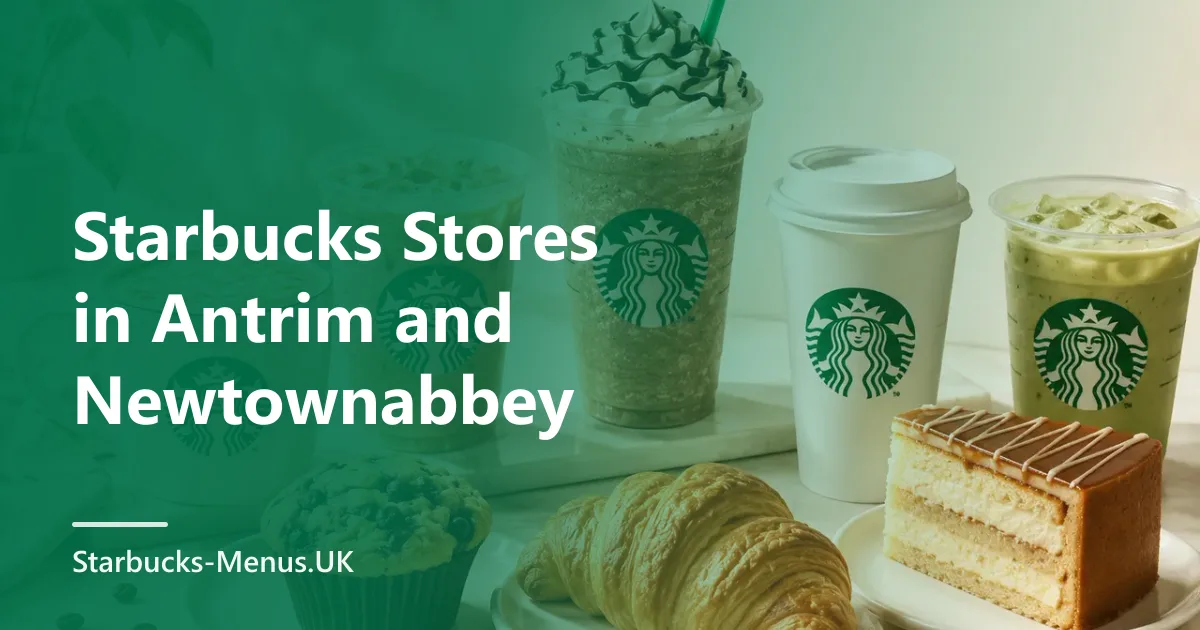 Starbucks Stores in Antrim and Newtownabbey