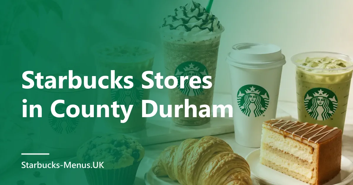 Starbucks Stores in County Durham